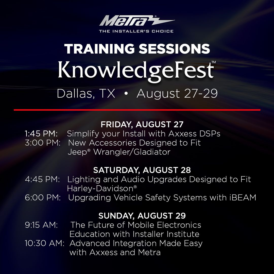 Metra Electronics® to Host Six Manufacturer Training Sessions at KnowledgeFest™ in Dallas, TX